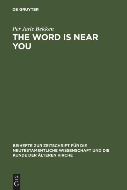 The Word is Near You: A Study of Deuteronomy 30:12-14 in Pauls Letter to the Romans in a Jewish Context