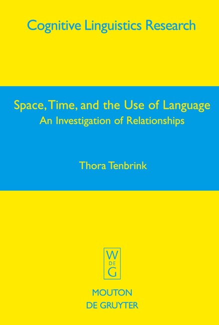 Space, Time, and the Use of Language: An Investigation of Relationships