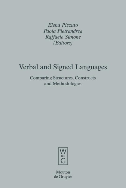 Verbal and Signed Languages: Comparing Structures, Constructs and Methodologies