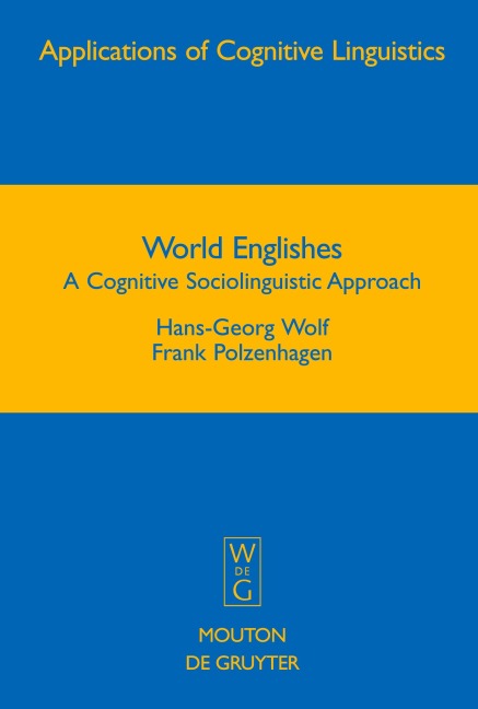 World Englishes: A Cognitive Sociolinguistic Approach