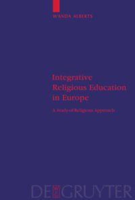 Integrative Religious Education in Europe: A Study-of-Religions Approach