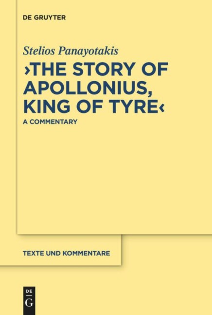 The Story of Apollonius, King of Tyre: A Commentary