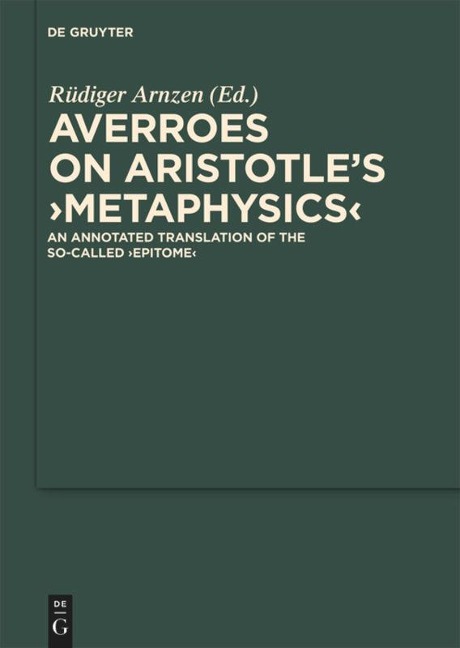 On Aristotles Metaphysics: An Annotated Translation of the So-called Epitome
