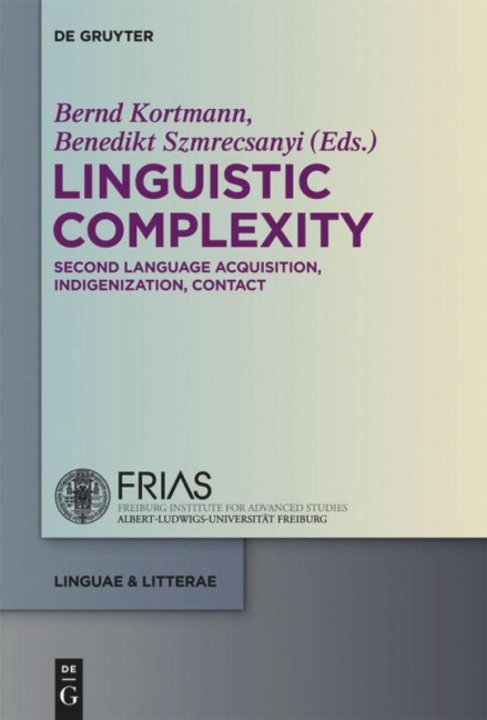 Linguistic Complexity: Second Language Acquisition, Indigenization, Contact