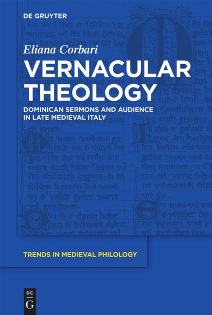 Vernacular Theology: Dominican Sermons and Audience in Late Medieval Italy