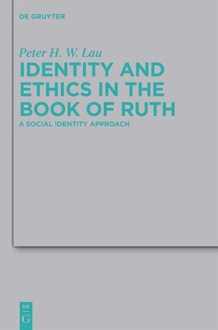 Identity and Ethics in the Book of Ruth: A Social Identity Approach
