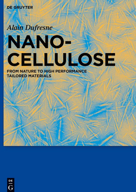 Nanocellulose: From Nature to High Performance Tailored Materials
