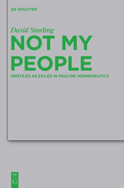 Not My People: Gentiles as Exiles in Pauline Hermeneutics