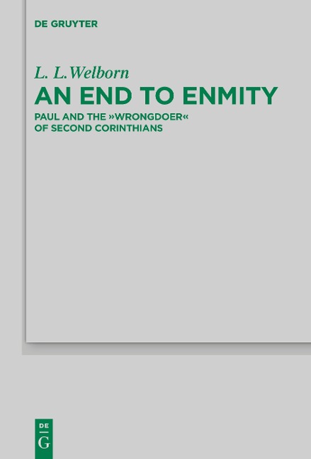 An End to Enmity: Paul and the Wrongdoer of Second Corinthians