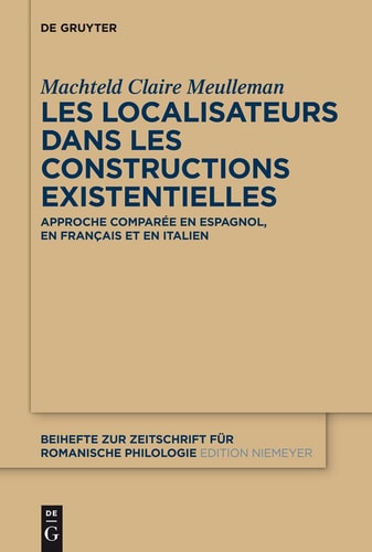 Les localisateurs dans les constructions existentielles approche comparée en espagnol, en français et en italien