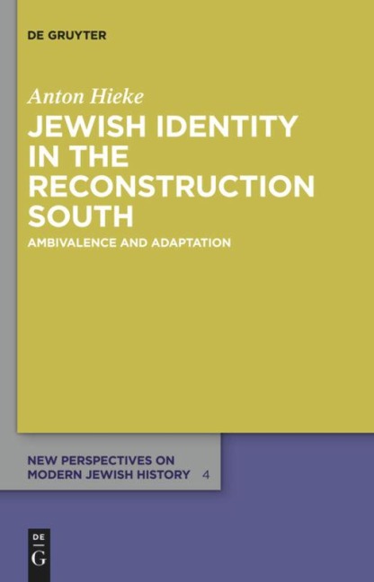Jewish Identity in the Reconstruction South: Ambivalence and Adaptation