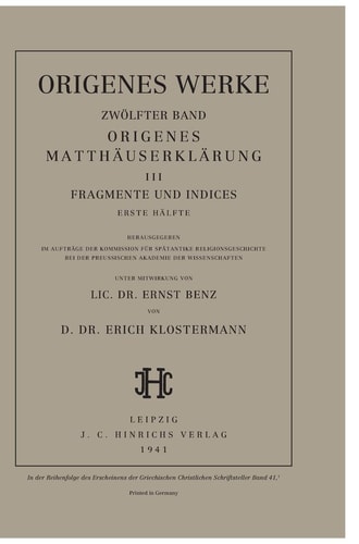 Origenes Matthäuserklärung III: Fragmente und Indices, Erste Hälfte