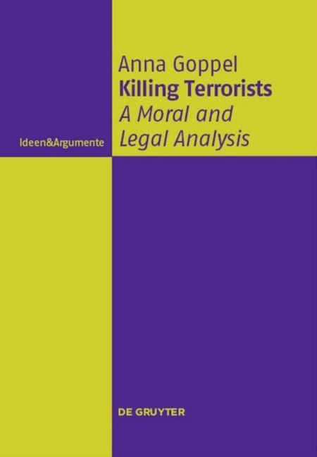 Killing Terrorists: A Moral and Legal Analysis