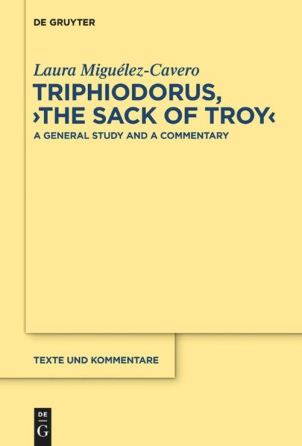 Triphiodorus, The Sack of Troy: A General Study and a Commentary