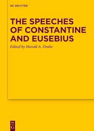 The Speeches of Constantine and Eusebius