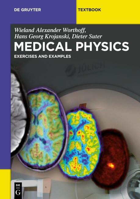 Medical Physics: Exercises and Examples