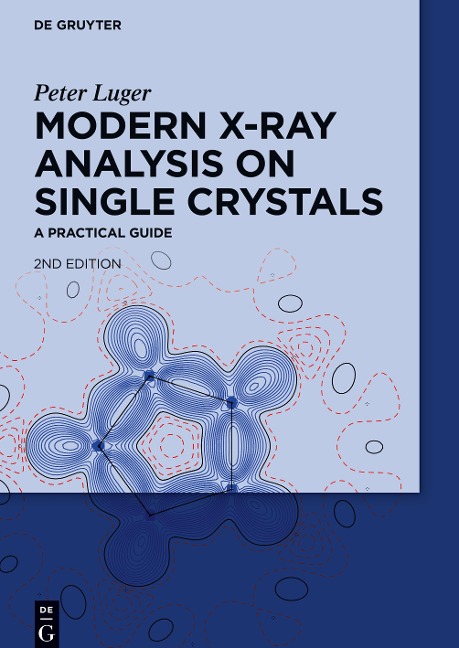 Modern X-Ray Analysis on Single Crystals: A Practical Guide