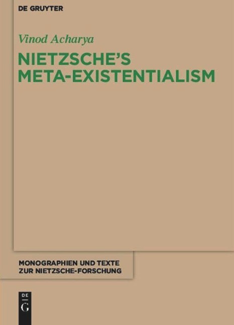 Nietzsches Meta-Existentialism