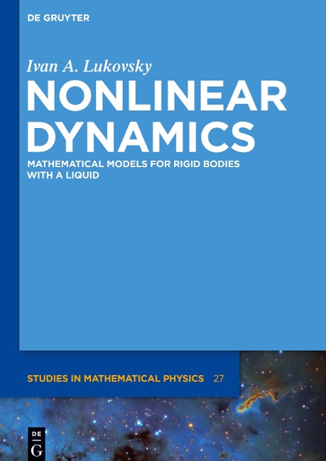 Nonlinear Dynamics: Mathematical Models for Rigid Bodies with a Liquid