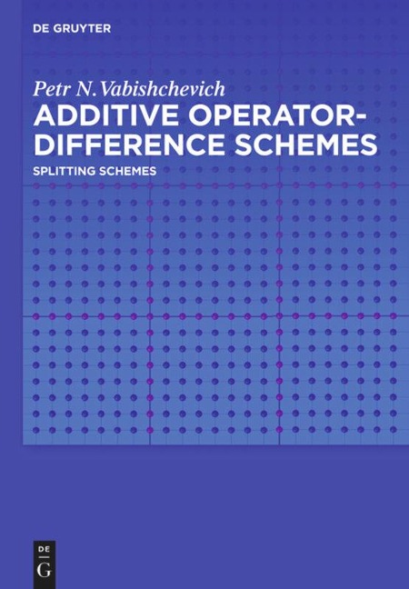 Additive Operator-Difference Schemes: Splitting Schemes