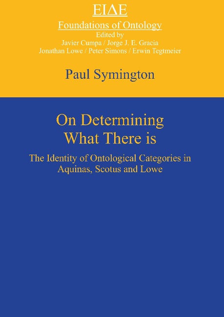 On Determining What There is: The Identity of Ontological Categories in Aquinas, Scotus and Lowe