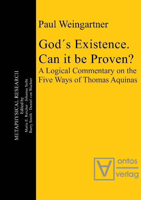 God´s Existence. Can it be Proven?: A Logical Commentary on the Five Ways of Thomas Aquinas