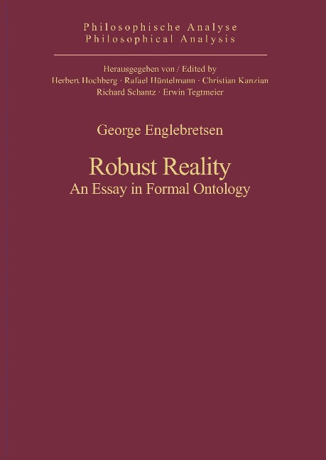 Robust Reality: An Essay in Formal Ontology