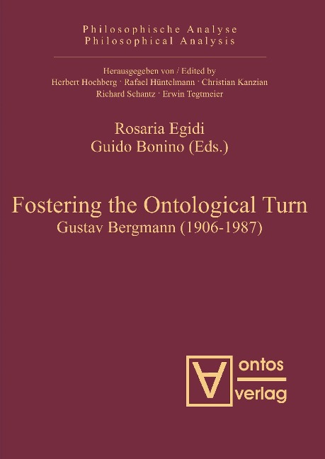 Fostering the Ontological Turn: Gustav Bergmann (1906-1987)