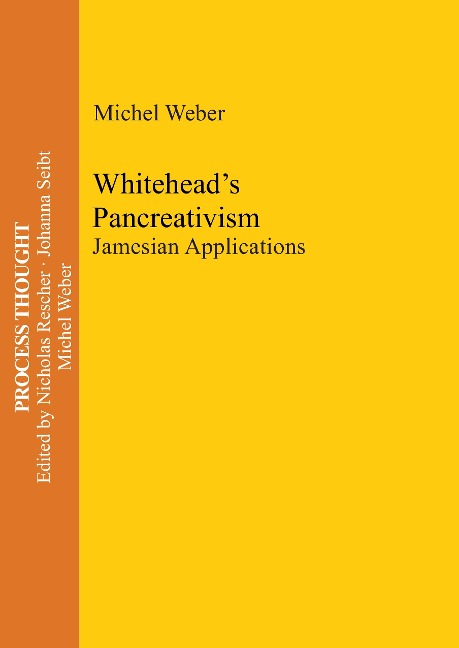 Whiteheads Pancreativism: Jamesian Applications