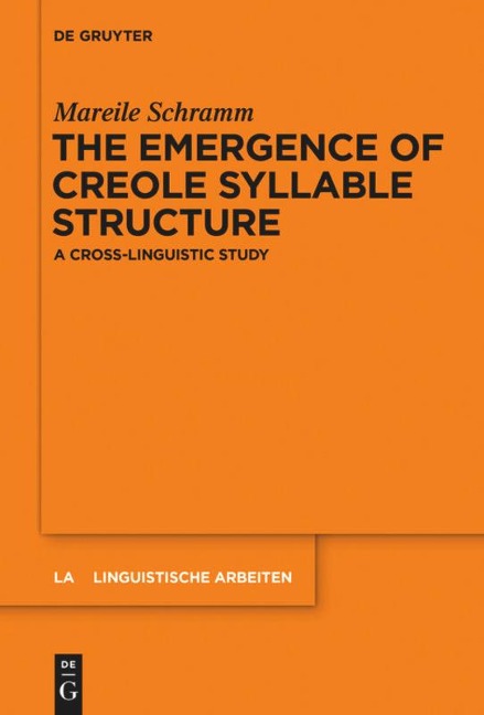 The Emergence of Creole Syllable Structure: A Cross-linguistic Study