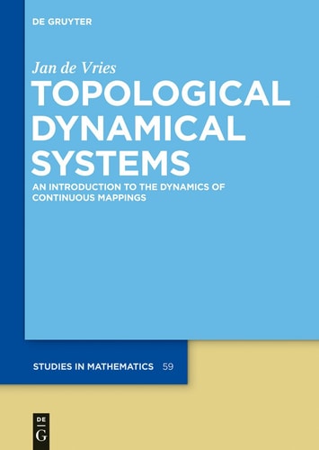 Topological Dynamical Systems An Introduction to the Dynamics of Continuous Mappings