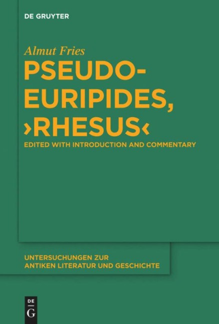 Pseudo-Euripides, Rhesus: Edited with Introduction and Commentary