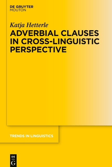 Adverbial Clauses in Cross-Linguistic Perspective
