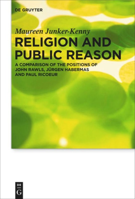 Religion and Public Reason: A Comparison of the Positions of John Rawls, Jürgen Habermas and Paul Ric¿ur