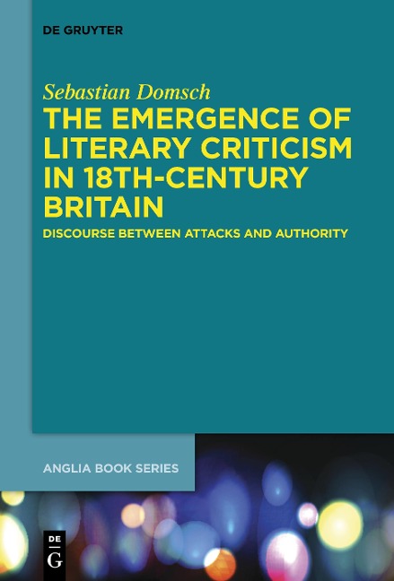 The Emergence of Literary Criticism in 18th-Century Britain: Discourse between Attacks and Authority