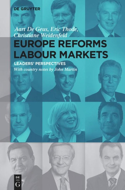 Europe Reforms Labour Markets: - Leaders Perspectives -