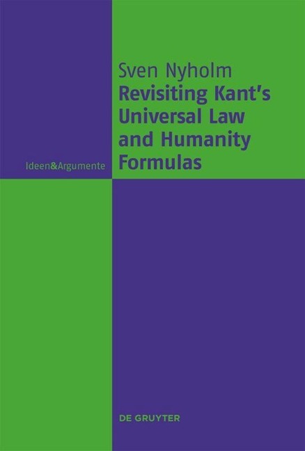 Revisiting Kants Universal Law and Humanity Formulas