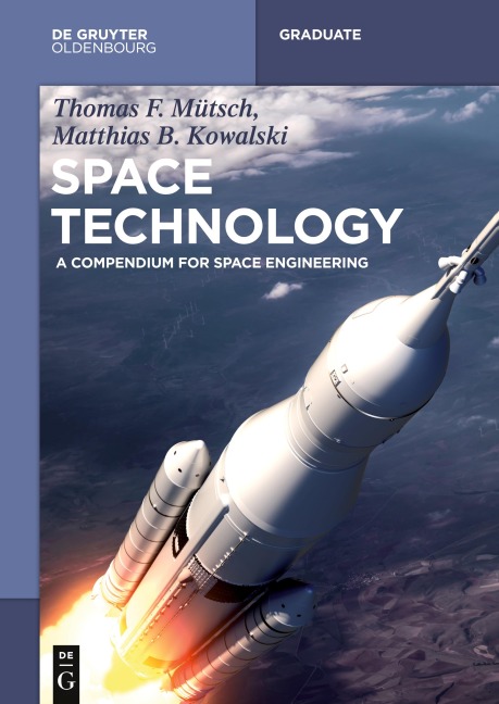 Space Technology: A Compendium for Space Engineering