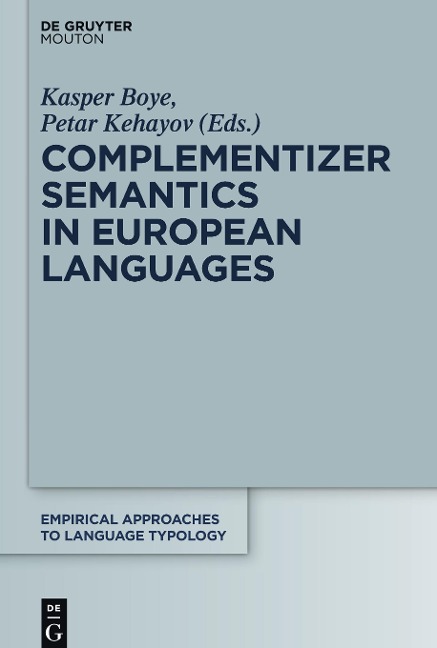 Complementizer Semantics in European Languages