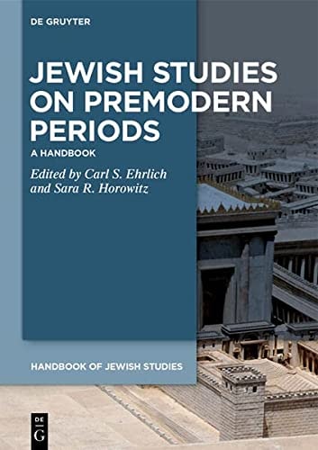 Jewish Studies on Premodern Periods A Handbook