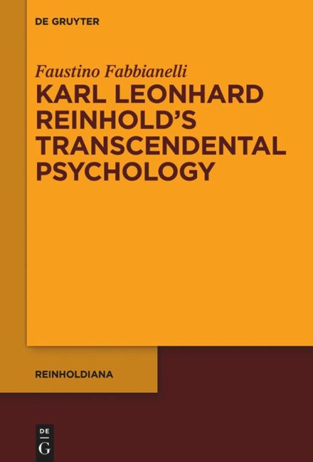 Karl Leonhard Reinholds Transcendental Psychology