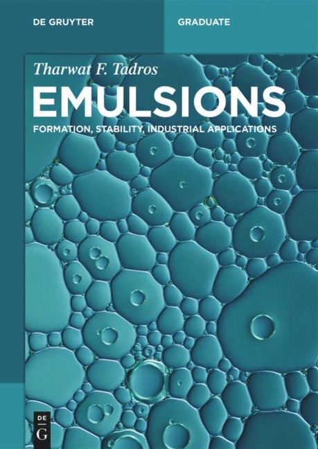 Emulsions: Formation, Stability, Industrial Applications