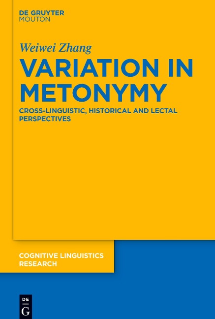 Variation in Metonymy: Cross-linguistic, Historical and Lectal Perspectives