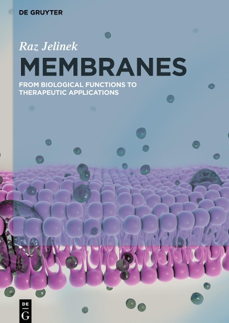 Membranes: From Biological Functions to Therapeutic Applications