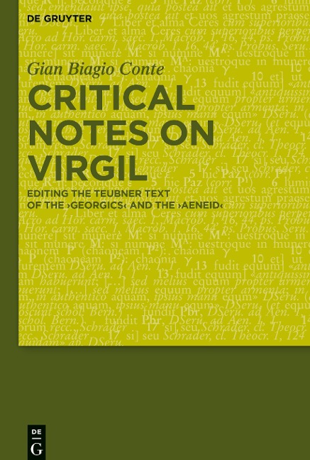 Critical Notes on Virgil: Editing the Teubner Text of the Georgics and the Aeneid