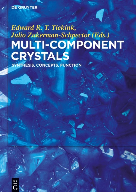 Multi-Component Crystals: Synthesis, Concepts, Function