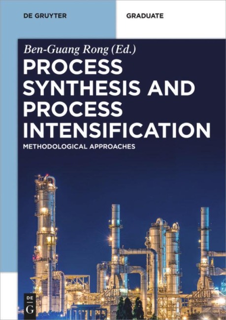 Process Synthesis and Process Intensification: Methodological Approaches