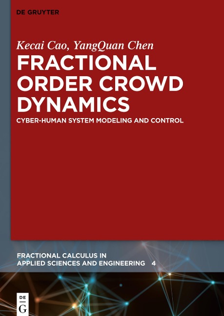 Fractional Order Crowd Dynamics: Cyber-Human System Modeling and Control