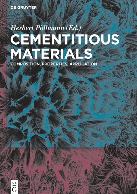 Cementitious Materials: Composition, Properties, Application