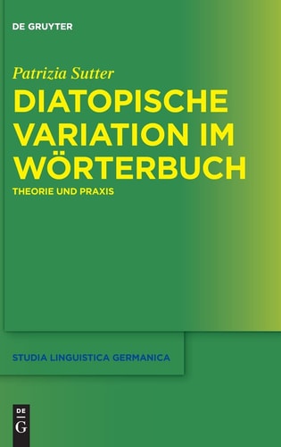Diatopische Variation Im Wörterbuch Theorie und Praxis